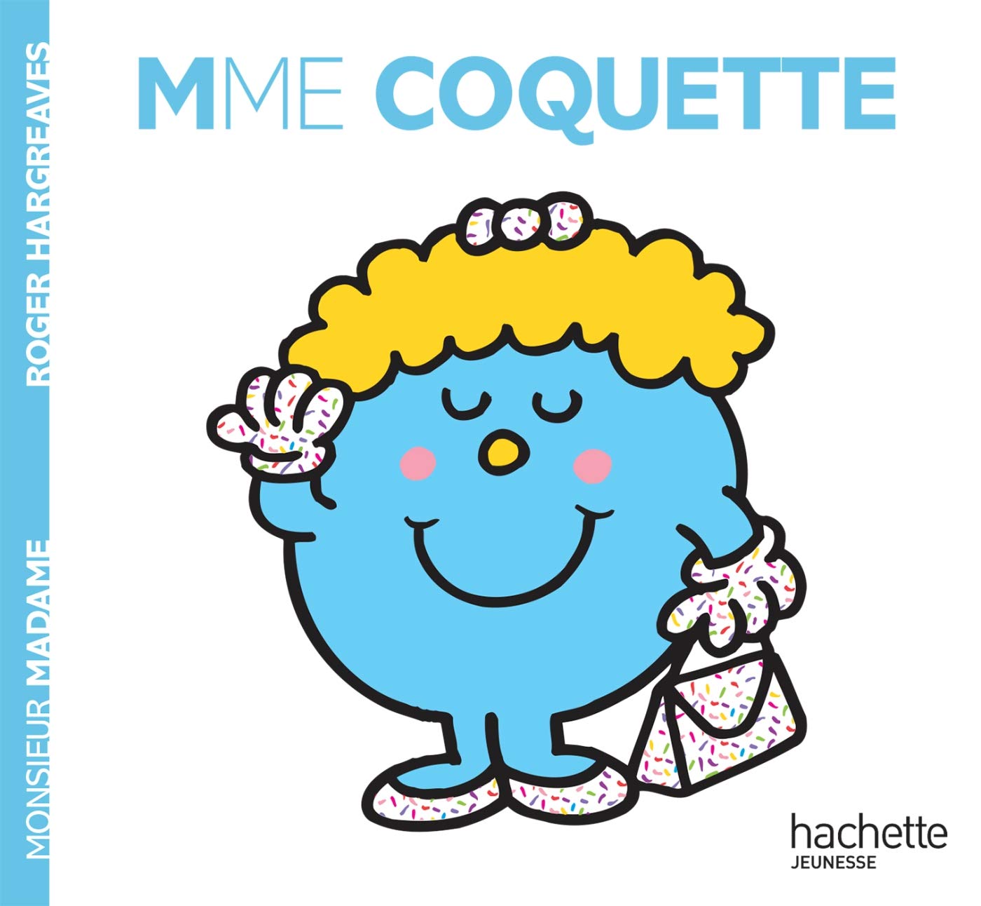 Collection Monsieur Madame (Mr Men & Little Miss): Mme Coquette