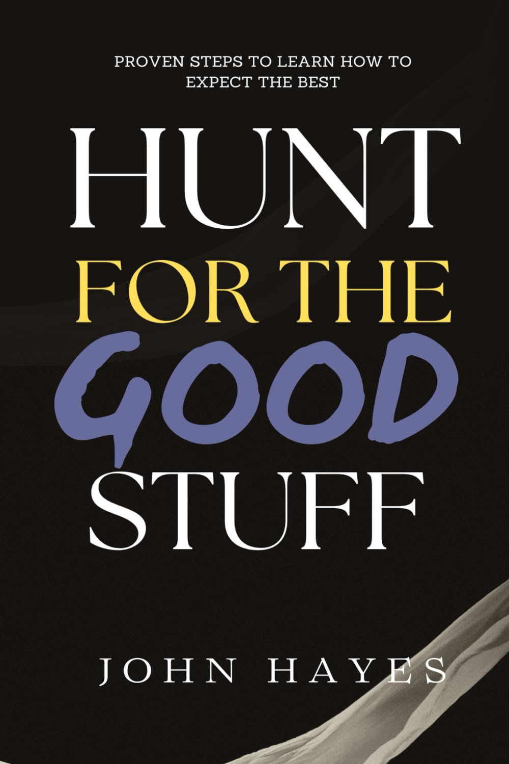 Hunt for the Good Stuff