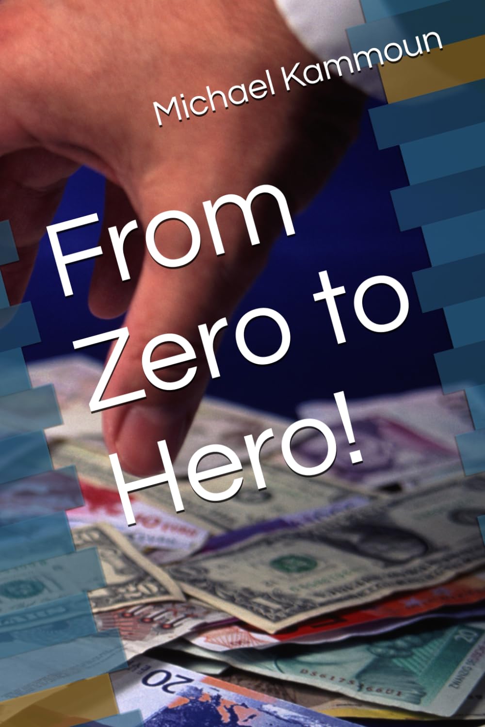 From Zero to Hero!