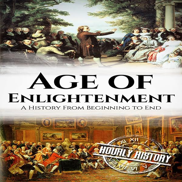 Cover art for The Age of Enlightenment: A History From Beginning to End