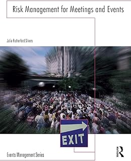 Risk Management for Meetings and Events (Events Management)