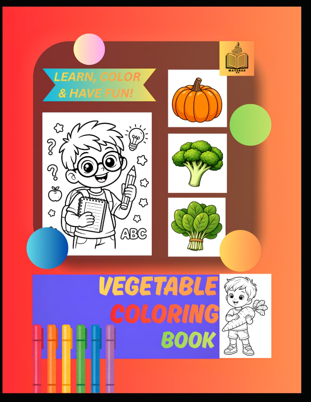 Vegetable Coloring Learn with Fun Activities: Fun & Educational Coloring Pages to Learn Vegetable Names | Easy Designs for Toddlers, Preschool & Kids Ages 3–10