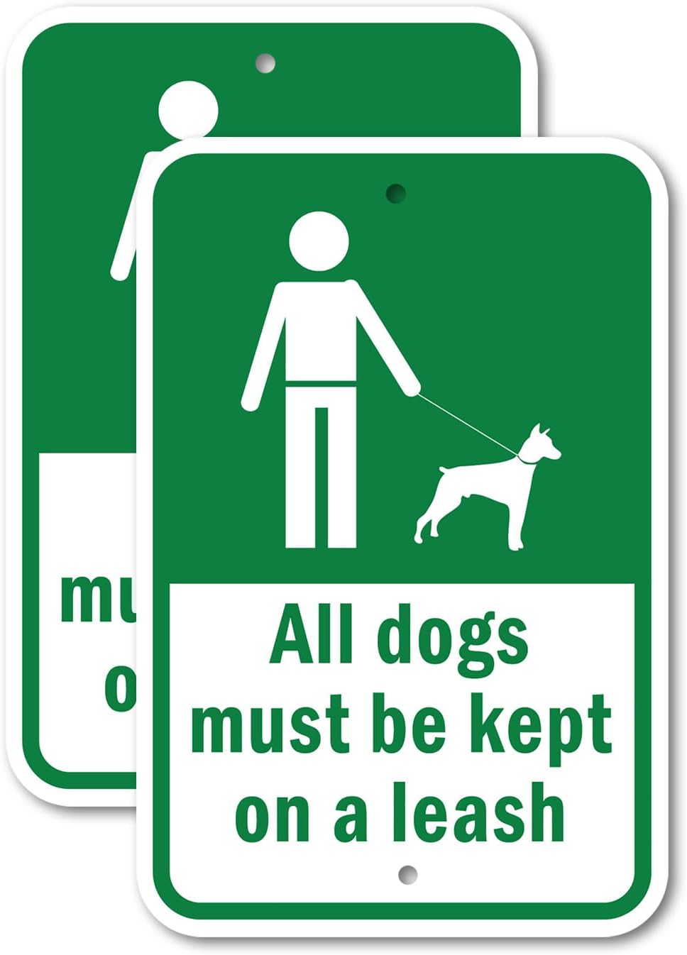 (2 Pack) All Dogs Must Be Kept On A Leash | 12" X 18" Heavy-Gauge Aluminum Sign | Rust Free Aluminum, Weather Resistant, Waterproof, Fade Resistant, 2 Pre-drilled Holes