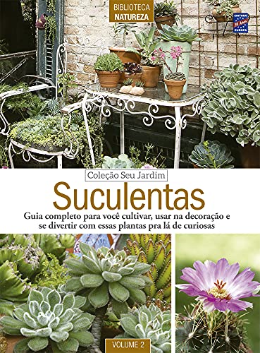Coleção Seu Jardim Volume 2: Suculentas