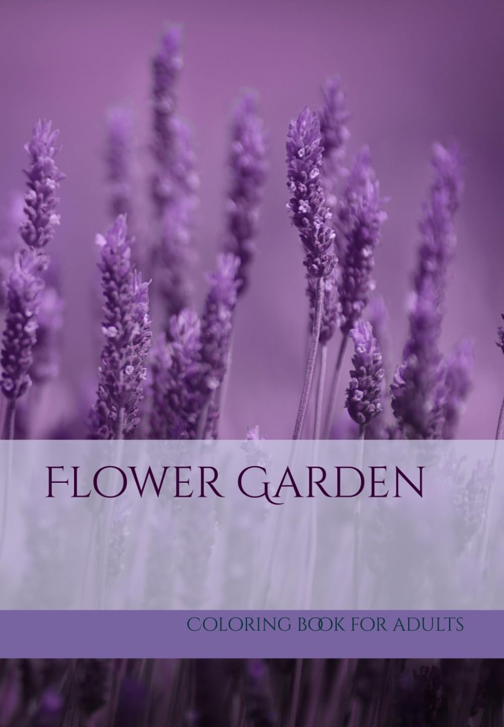 Flower Garden: Coloring book for adults