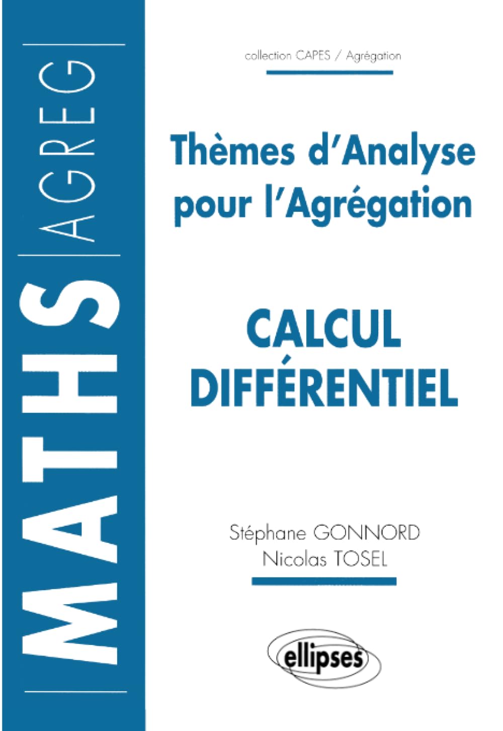 Thèmes d'analyse pour l'Agrégation : Calcul différentiel