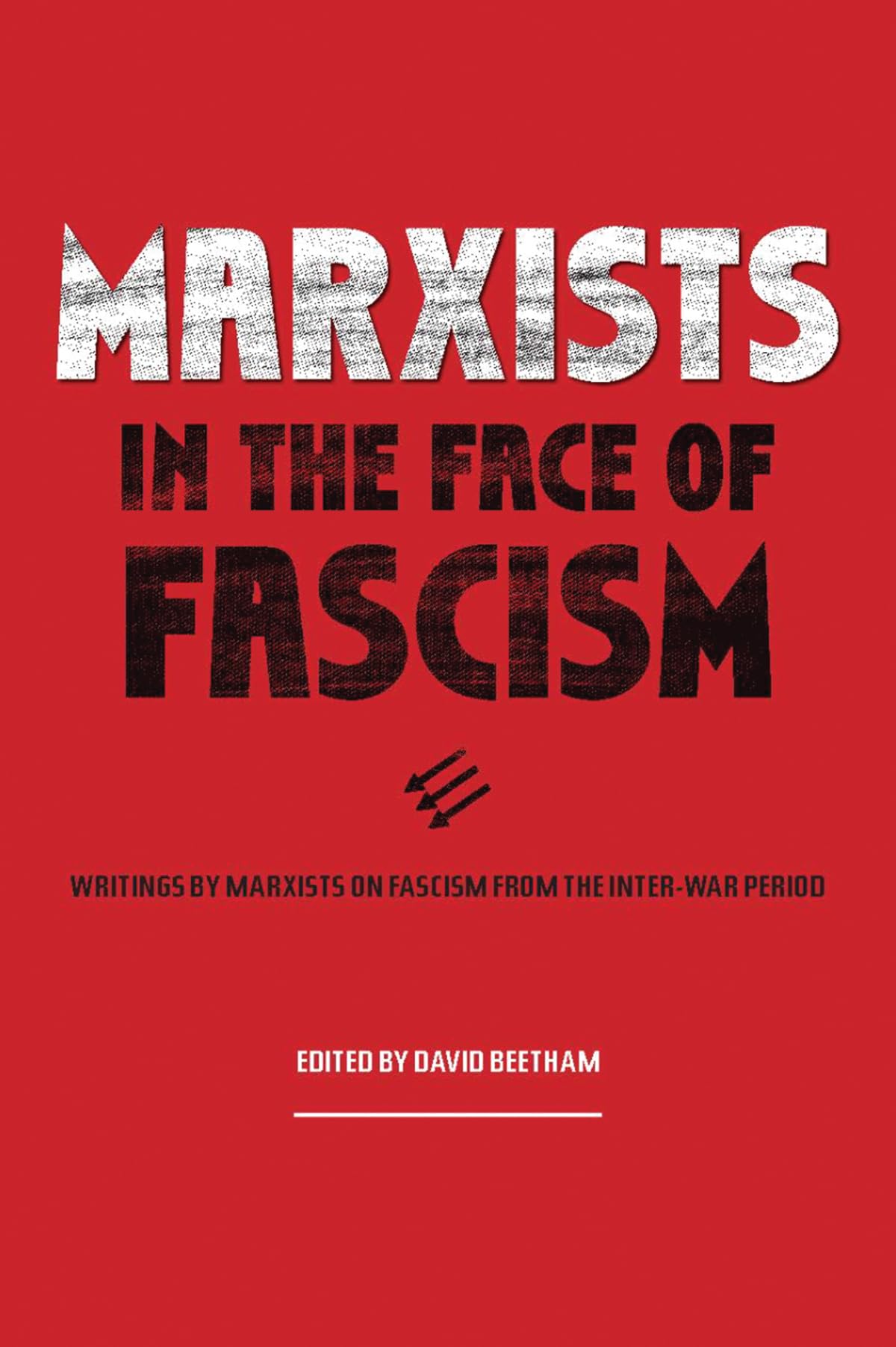 Marxists In The Face Of Fascism (Paperback Book)