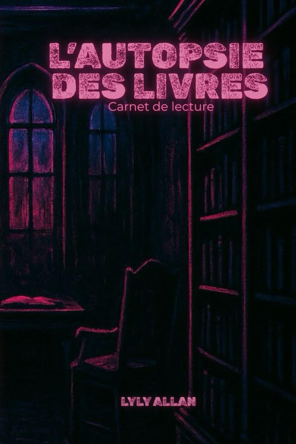 L’Autopsie des Livres: Carnet de lecture