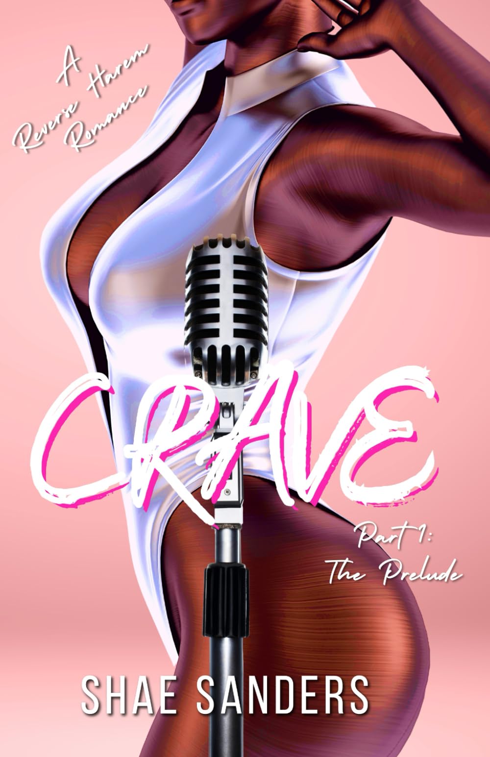 Crave: A Reverse Harem Romance: 1
