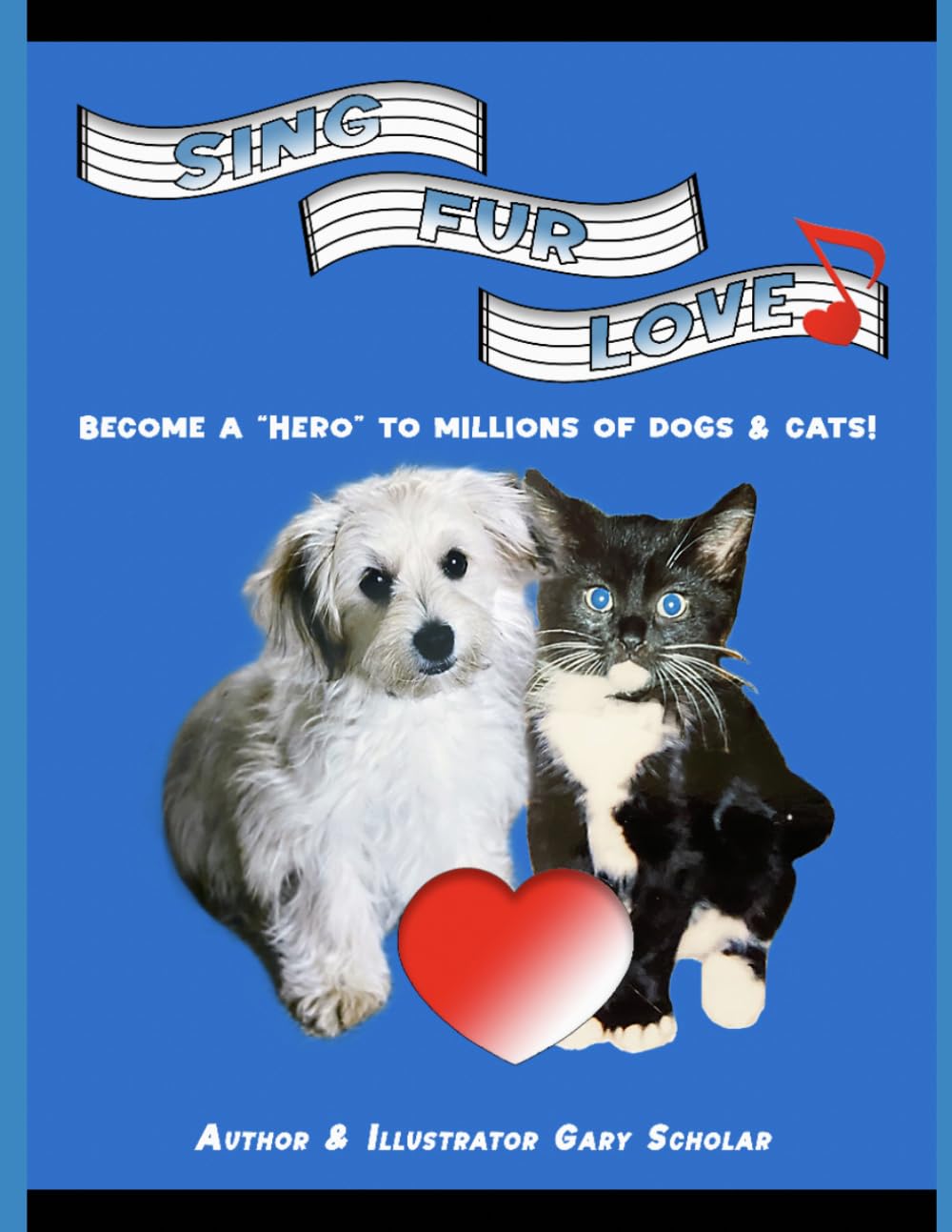 Sing Fur Love: Become a Hero to millions of dogs and cats!