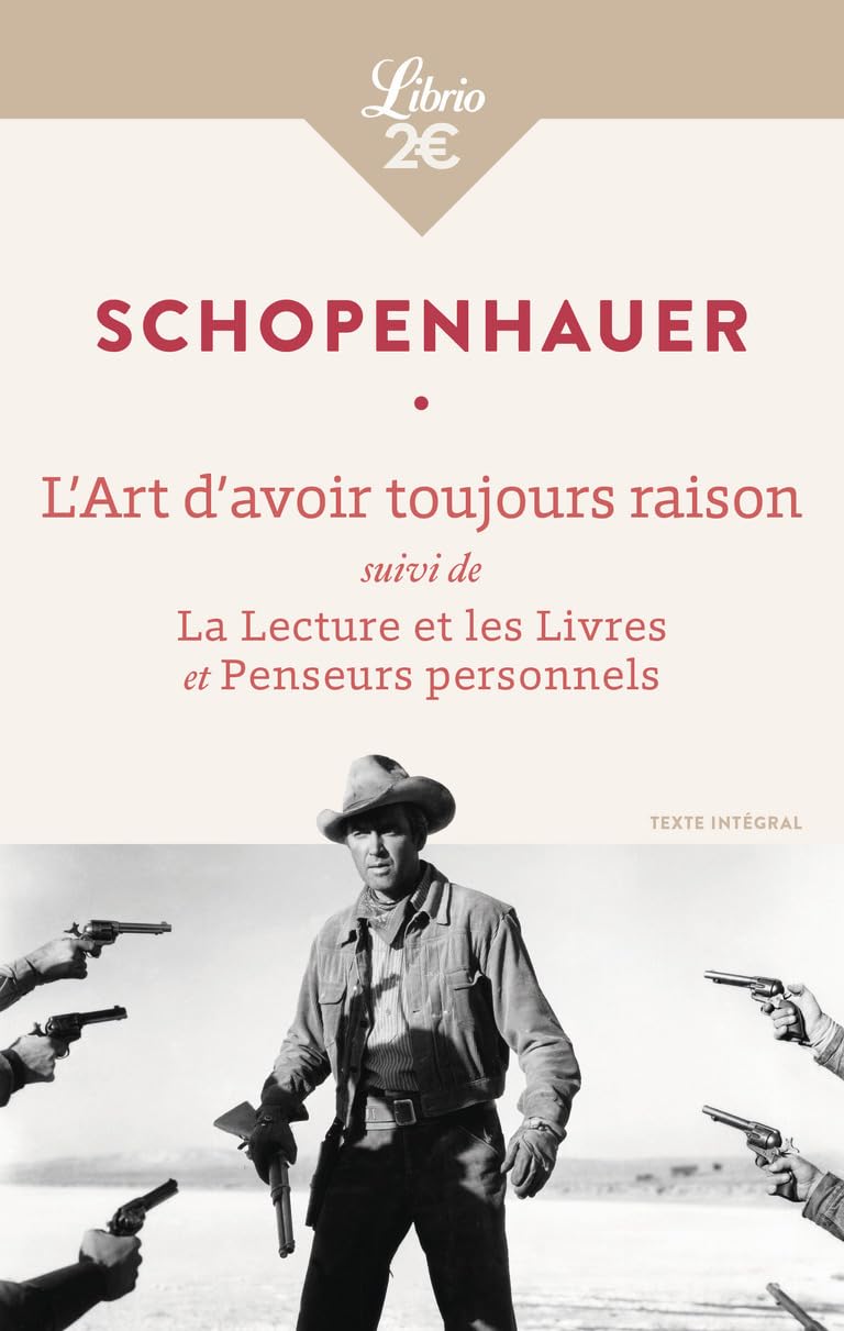 L'ART D'AVOIR TOUJOURS RAISON (LIBRIO PHILOSOPHIE)