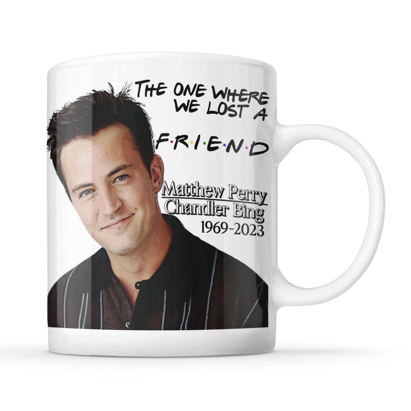 McMug - The One Where We Lost A Friend - Matthew Perry - Chandler Bing - Tribute Mug, Ceramic, 11fl.oz.