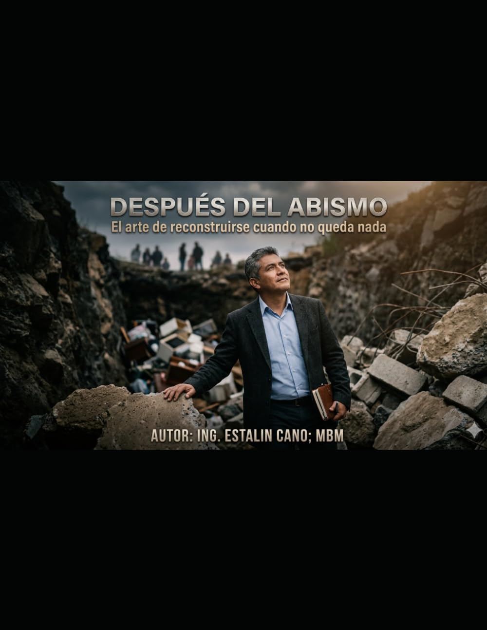 DESPUÉS DEL ABISMO: El arte de Reconstruirte cuando no te queda nada