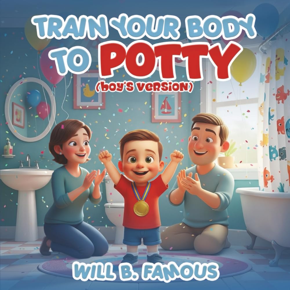 Train your Body to Potty: (boys version)
