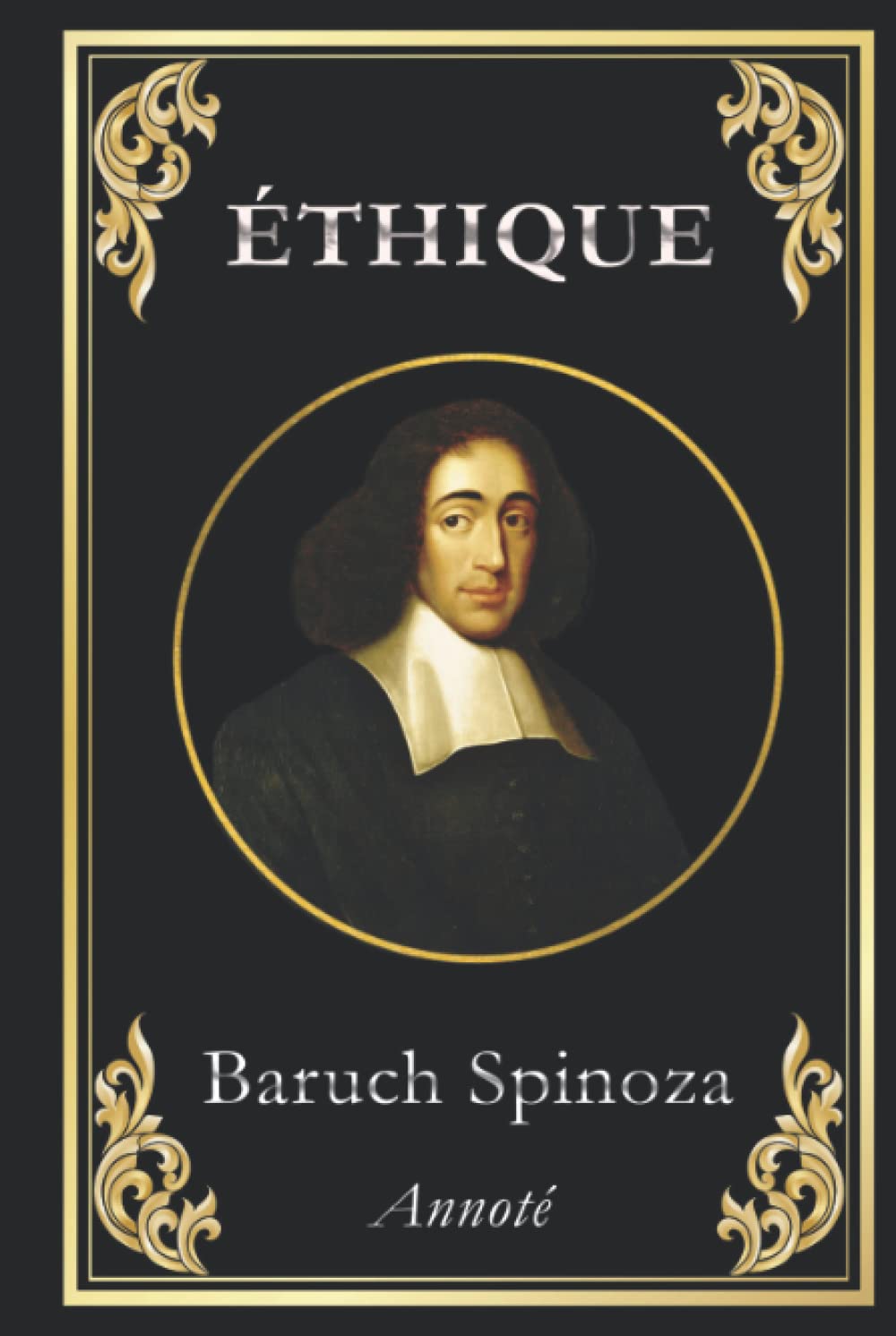 Éthique: édition collector annotée