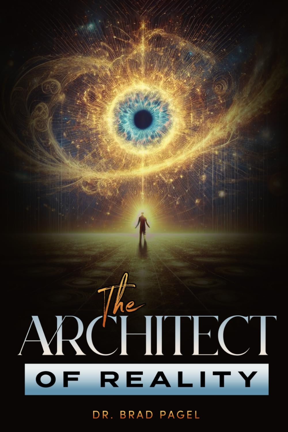 The Architect of Reality
