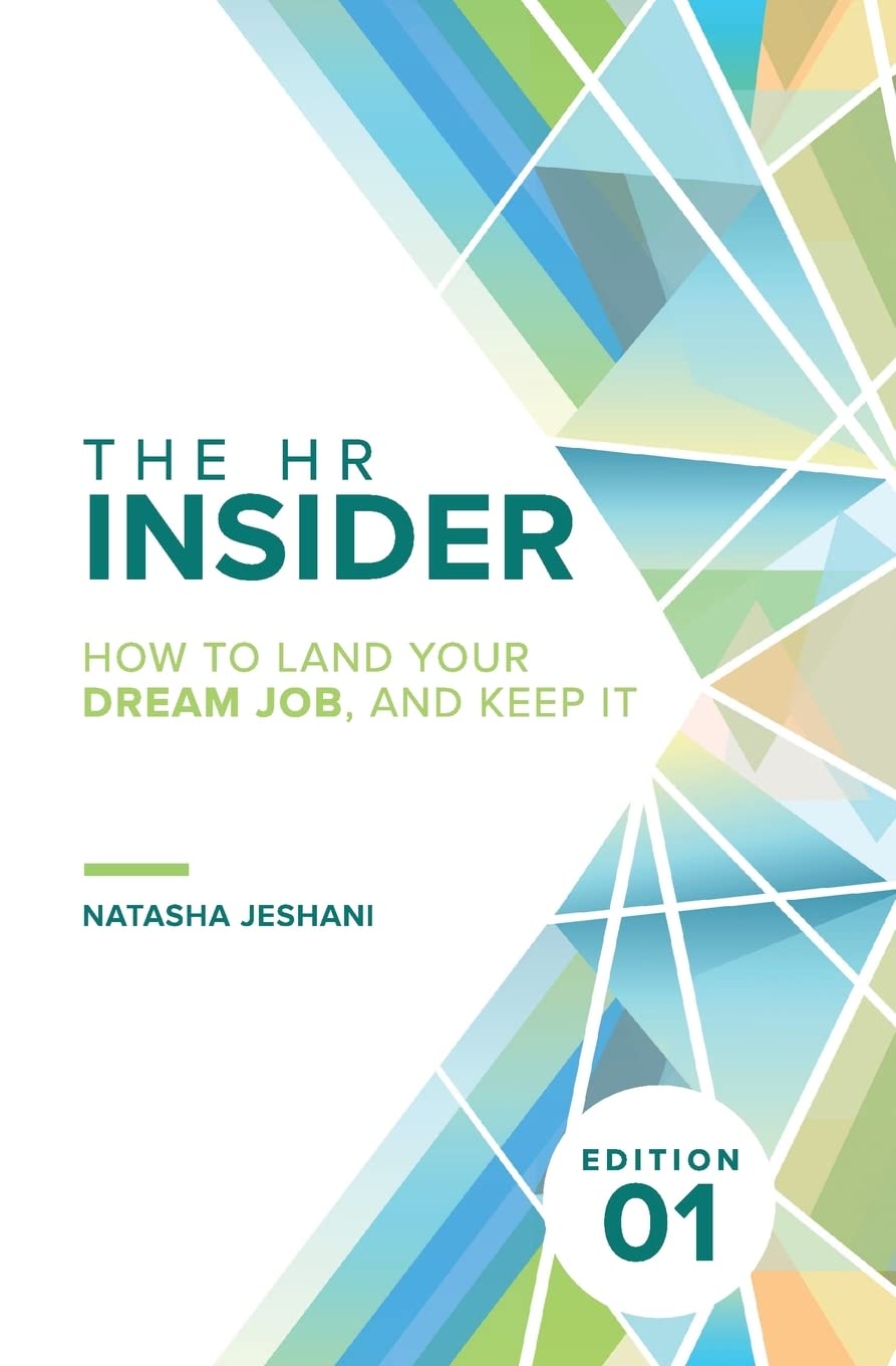 The HR Insider: How to land your dream job, and keep it!