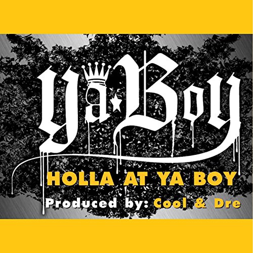 Amazon.com: Holla At Ya Boy [Explicit] : Ya Boy: Digital Music