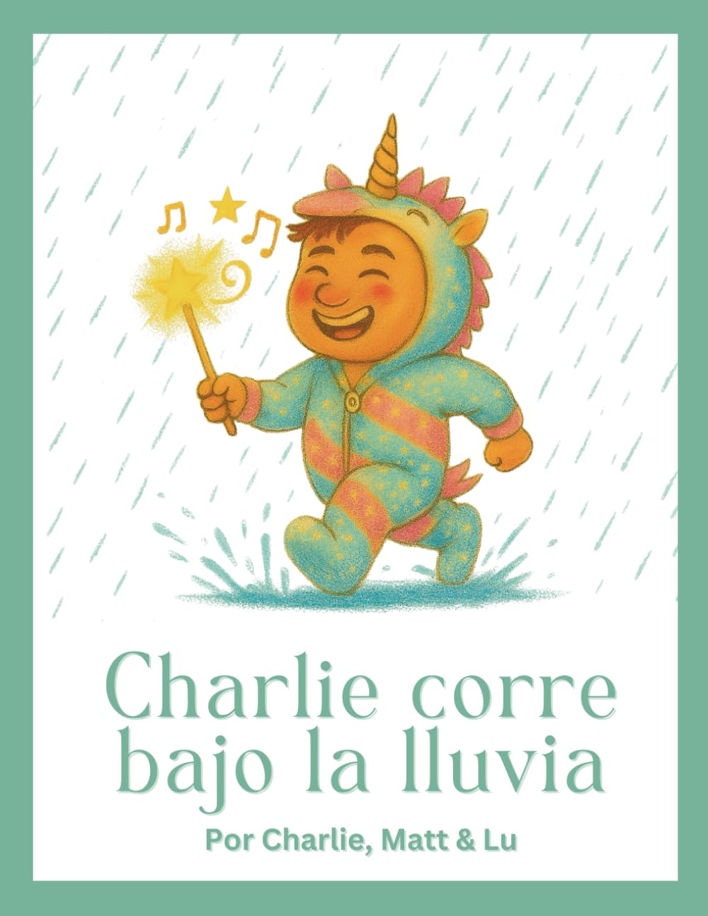 Charlie Corre Bajo la Lluvia (Spanish Edition)