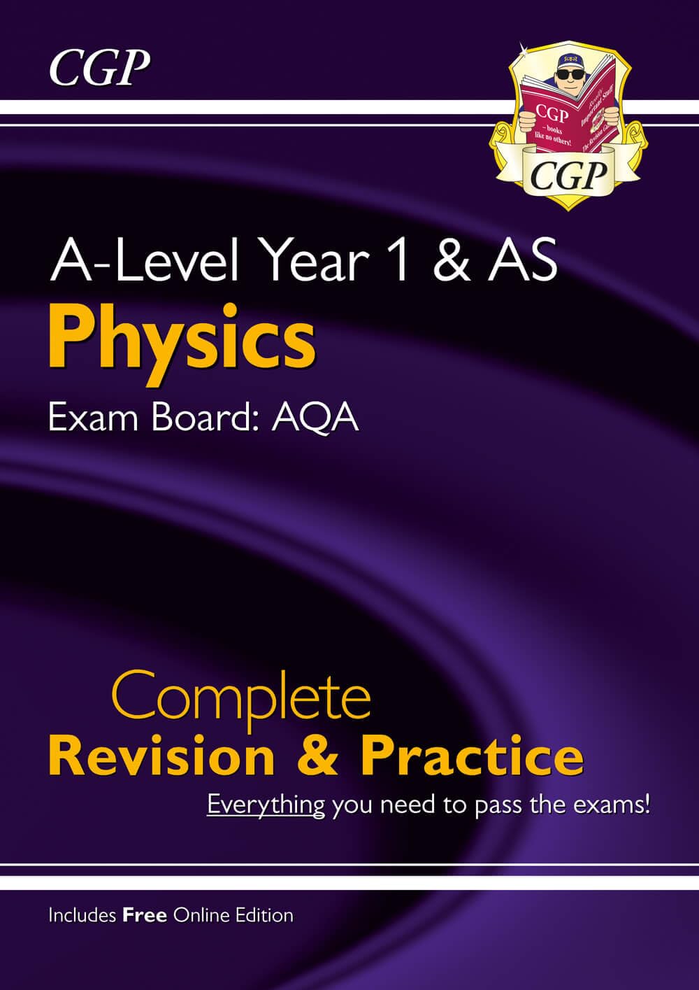 A-Level Physics: AQA Year 1 & AS Complete Revision & Practice with Online Edition (CGP AQA A-Level Physics)