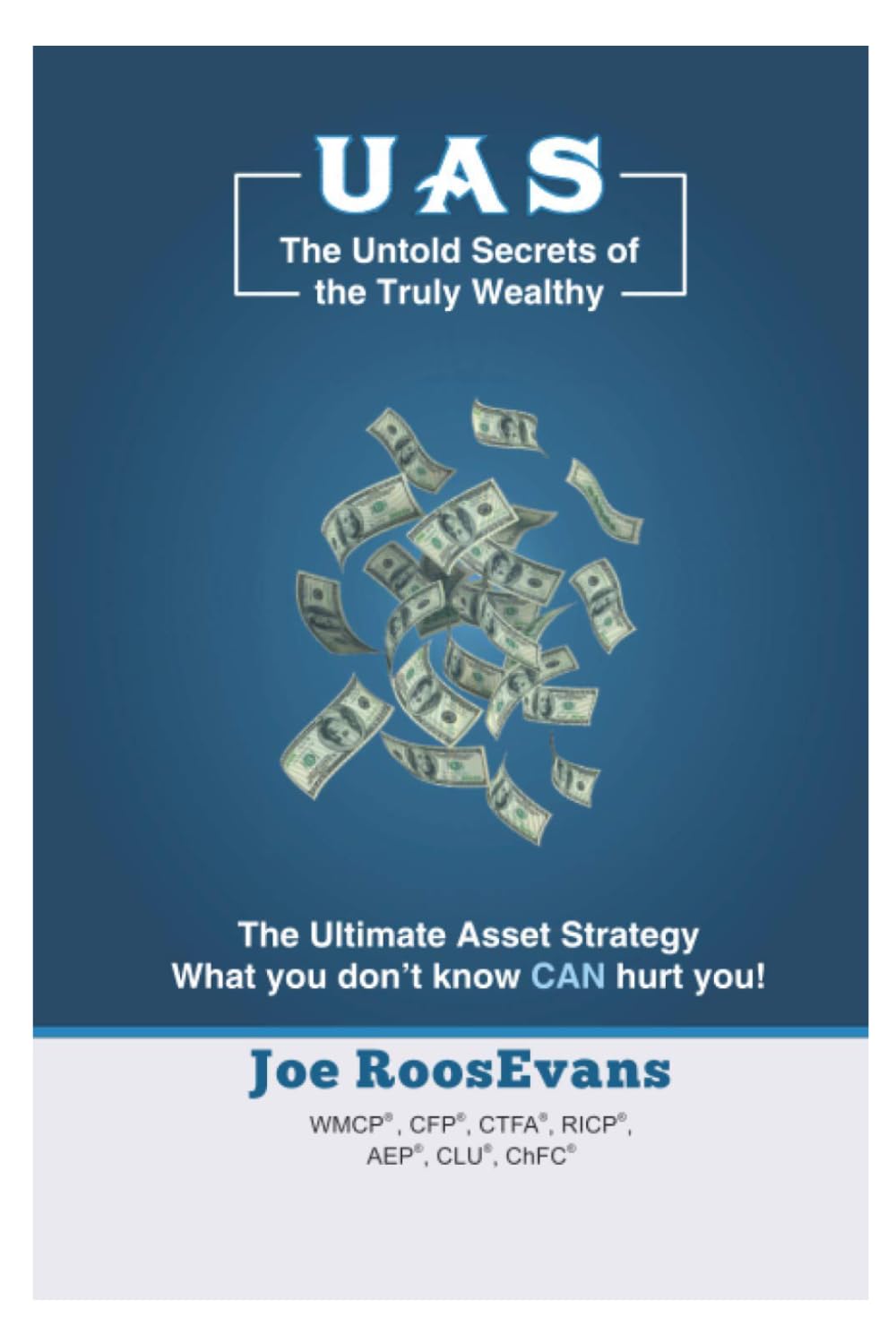 THE ULTIMATE ASSET STRATEGY: Untold secrets of the truly wealthy - and strategies for how you can become one of them!