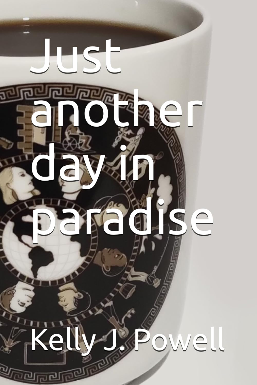 Just another day in paradise