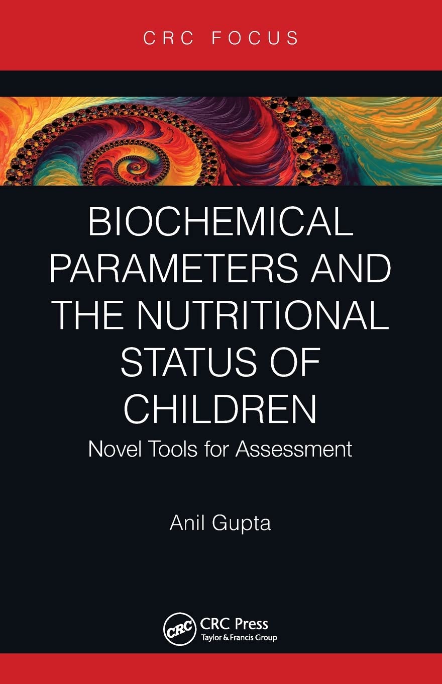 Biochemical Parameters and the Nutritional Status of Children: Novel Tools for Assessment