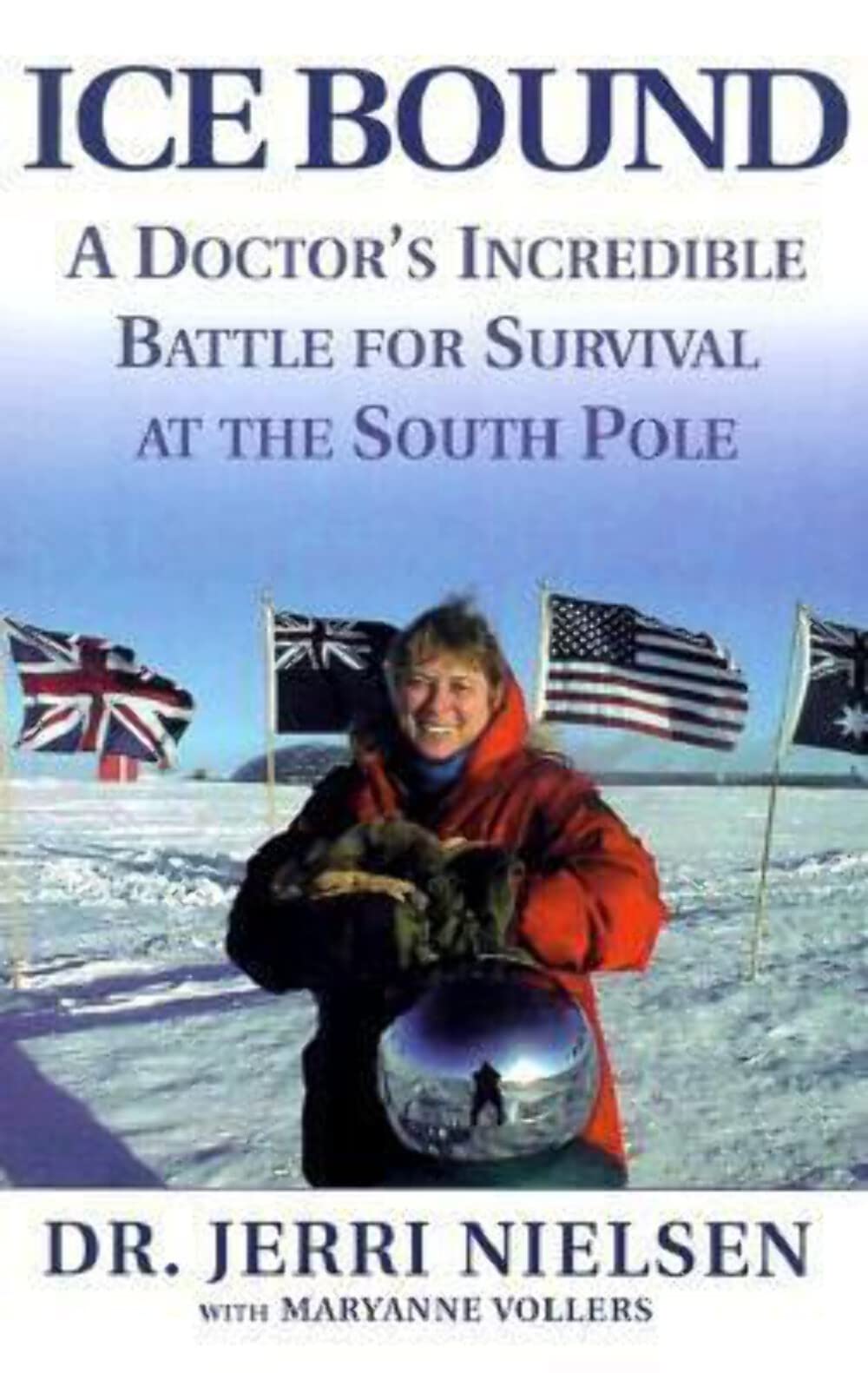 Buy Ice Bound: A Doctor's Incredible Battle for Survival at the South Pole — BookShops.in