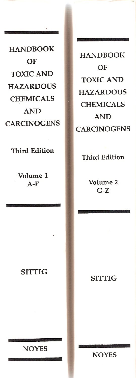 Handbook of Toxic and Hazardous Chemicals and Carcinogens (Volume 12