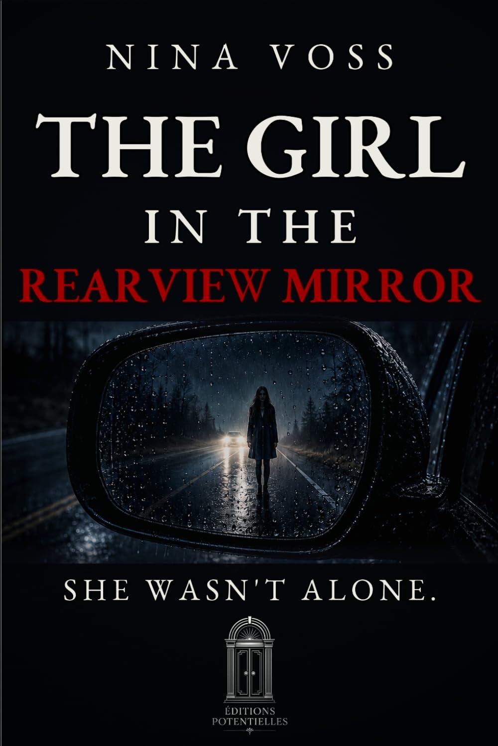 The Girl in the Rearview Mirror: She Wasn’t Alone
