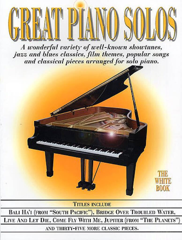 Great Piano Solos: The White Book: A Bumper Collection of Piano Solos
