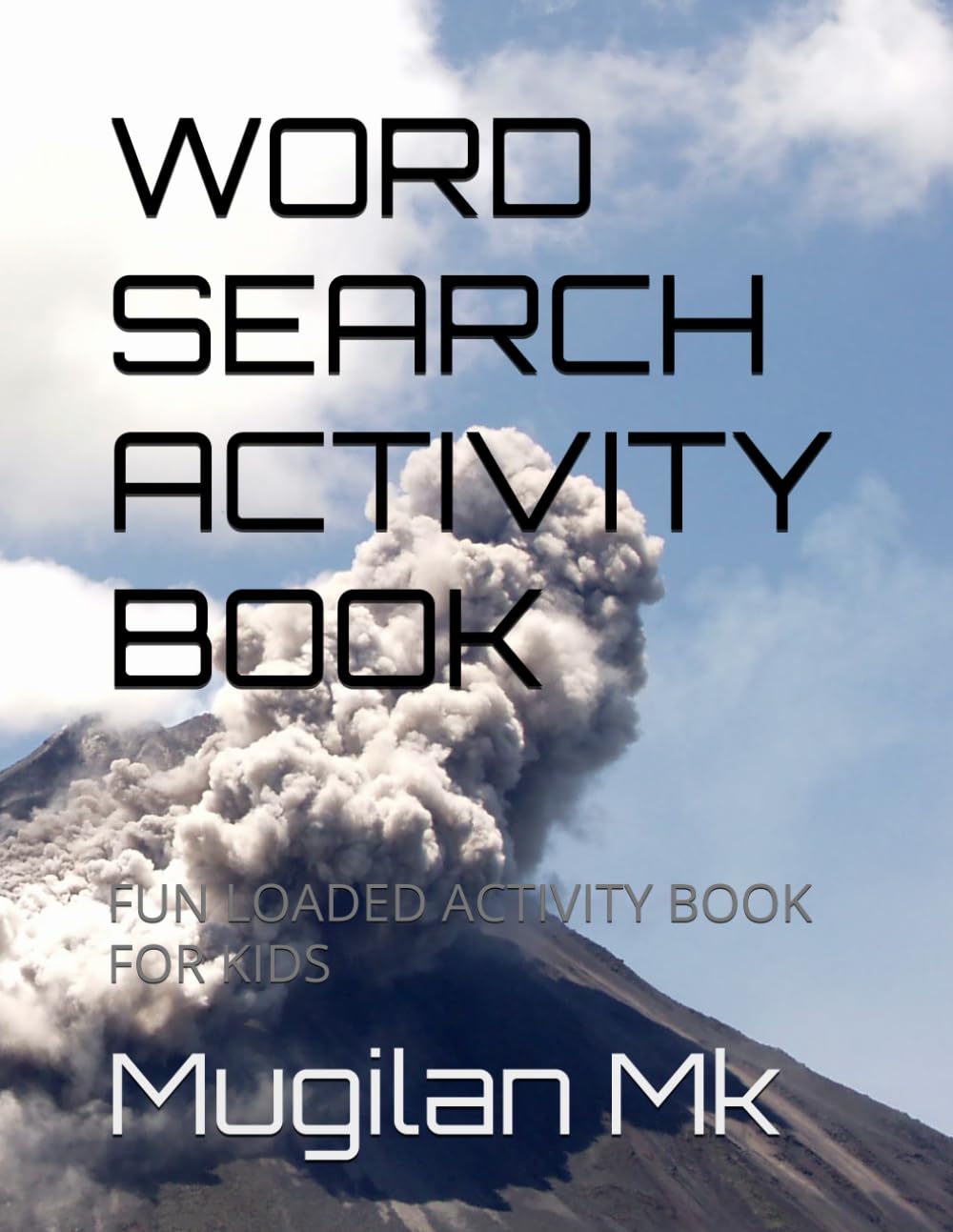 WORD SEARCH ACTIVITY BOOK: FUN LOADED ACTIVITY BOOK FOR KIDS