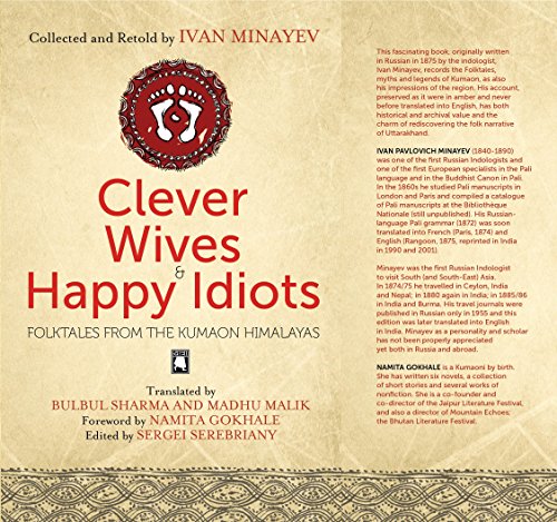Clever Wives and Happy Idiots: Folktales from the Kumaon Himalayas