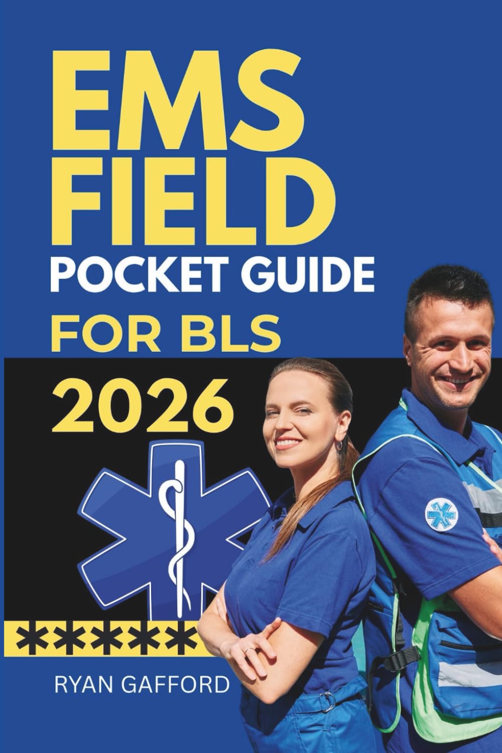 EMS FIELD POCKET GUIDE FOR BLS 2026      Paperback – September 25, 2025
