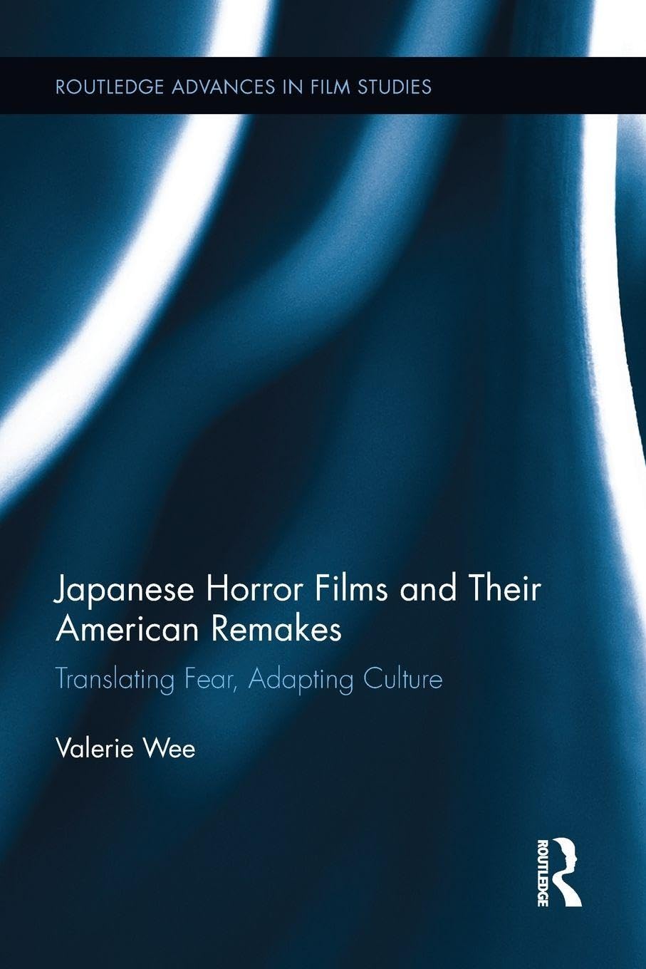 Japanese Horror Films and their American Remakes: Translating Fear, Adapting Culture