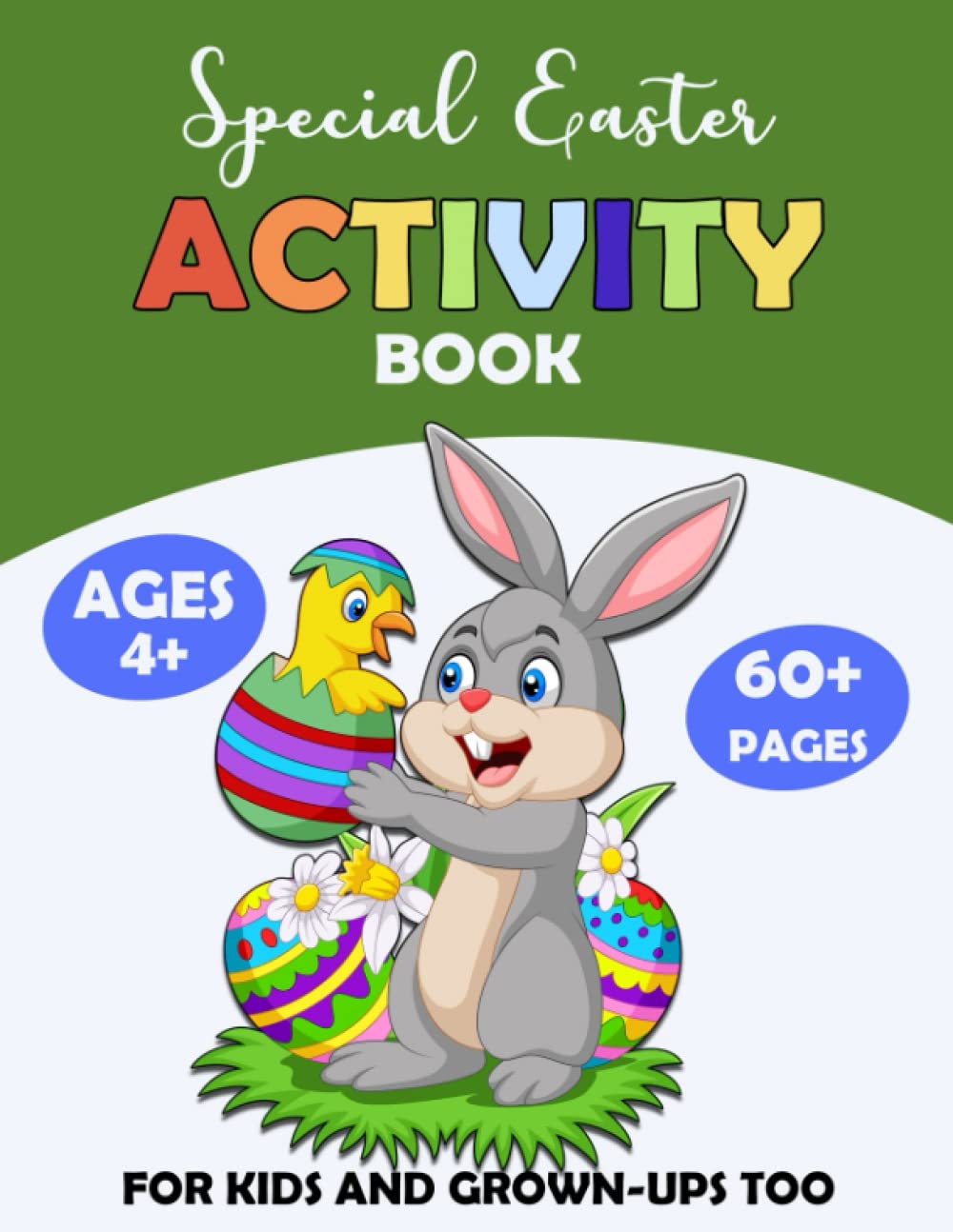 Special Easter Gifts for Sweeties - For Kids: Coloring Pages With Funny Games For Kids Ages 4-8 | Featuring Different Pictures To Improve Kid's Creativity!