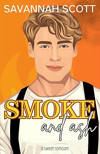 Smoke and Ash (The Firemen of Waterford TN)