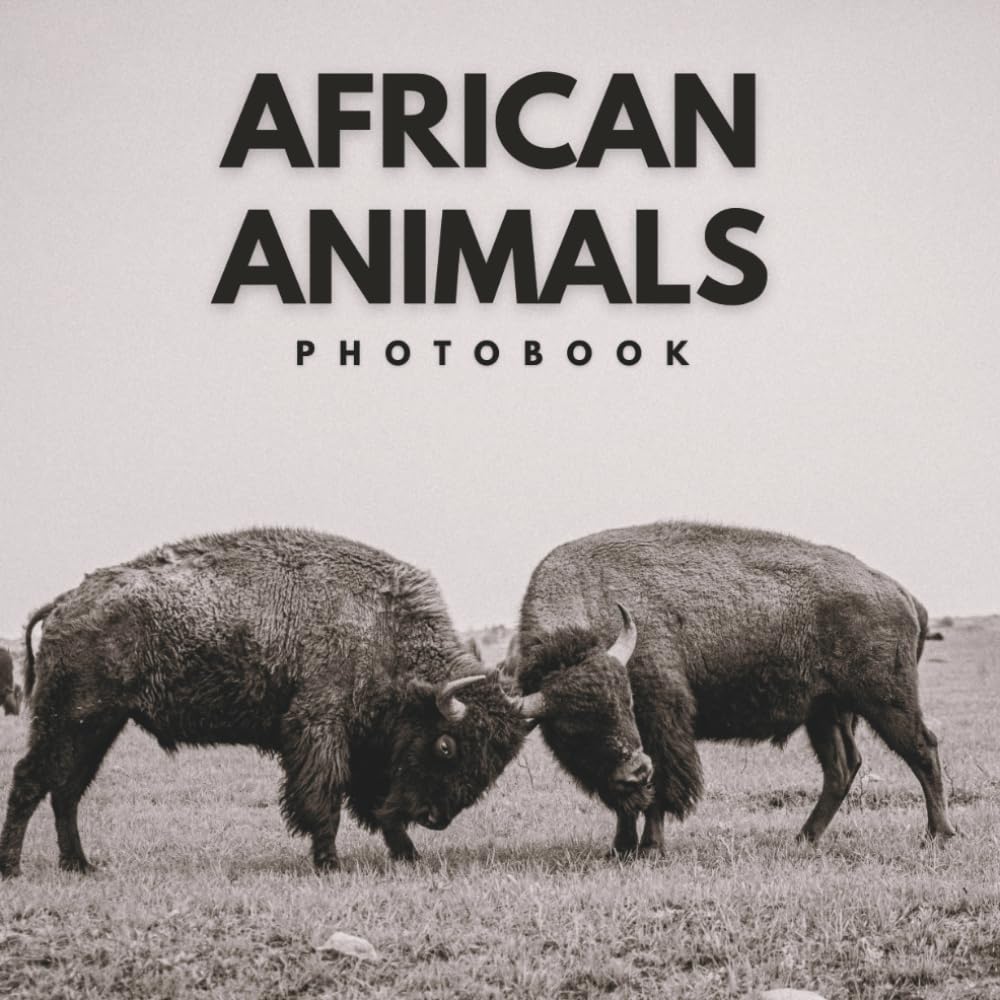 African Animals Photobook: Photographs of Lion, Elephant, Giraffe, Zebra, Cheetah, Hyena and Safari Photography – Nature Coffee Table Book for Kids & Teens