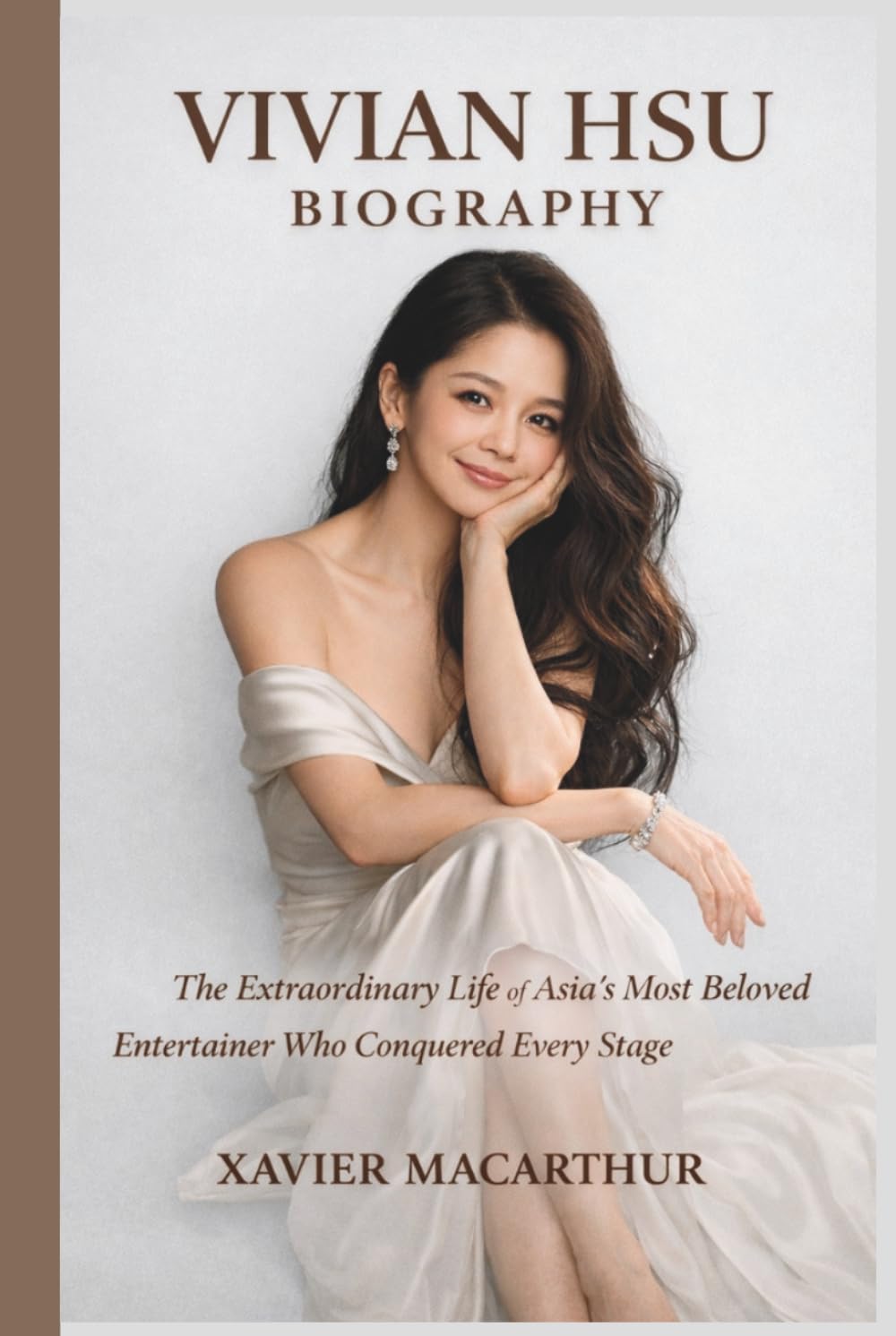 VIVIAN HSU BIOGRAPHY: The Extraordinary Life of Asia's Most Beloved Entertainer Who Conquered Every Stage