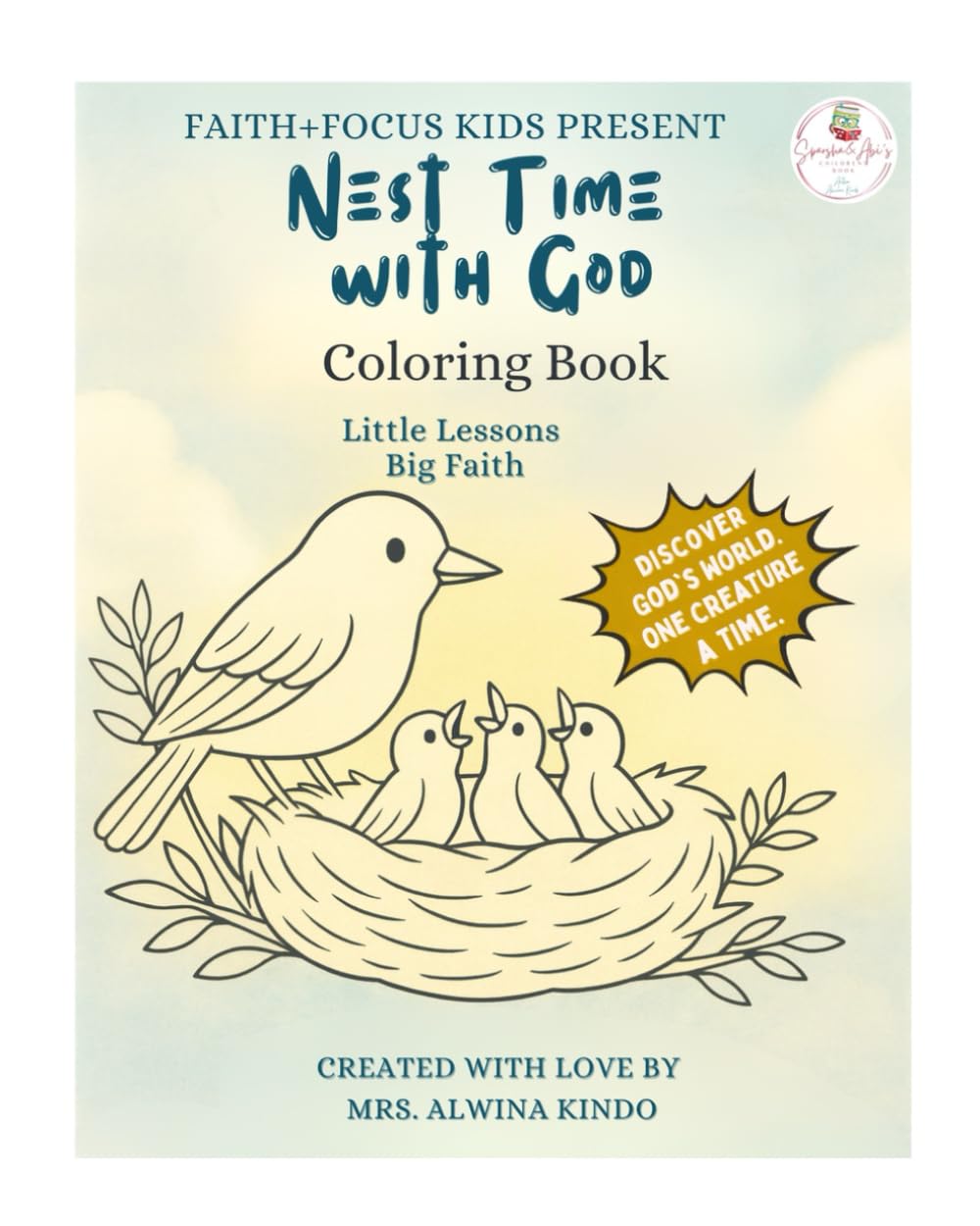 Nest Time with God Coloring Book: Little Lessons Big Faith