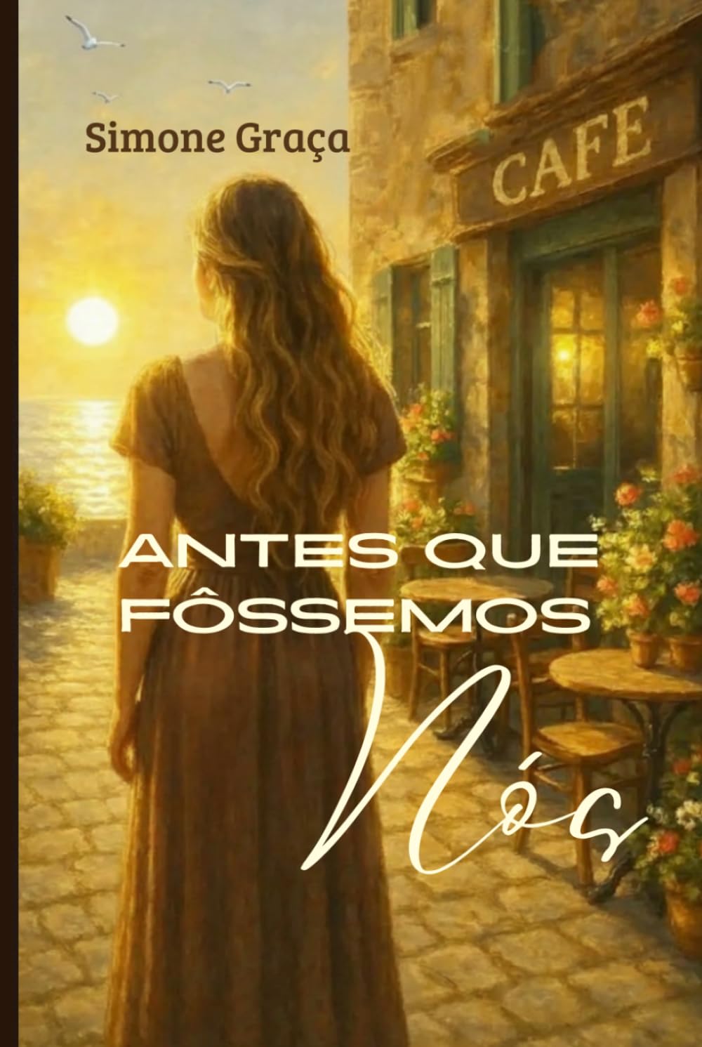 Antes Que Fôssemos Nós