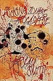  The Fucking Zombie Apocalypse