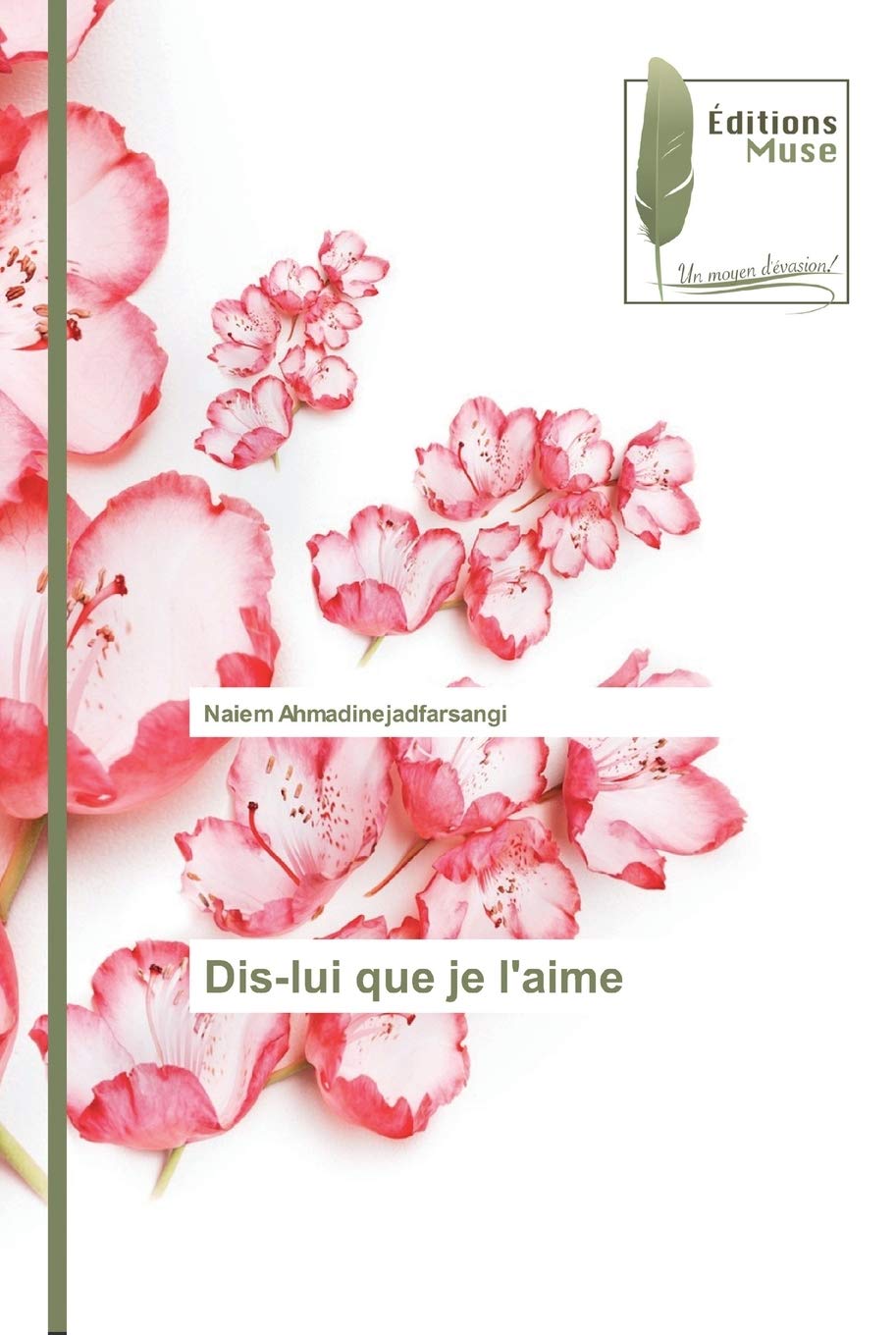 Dis-lui que je l'aime