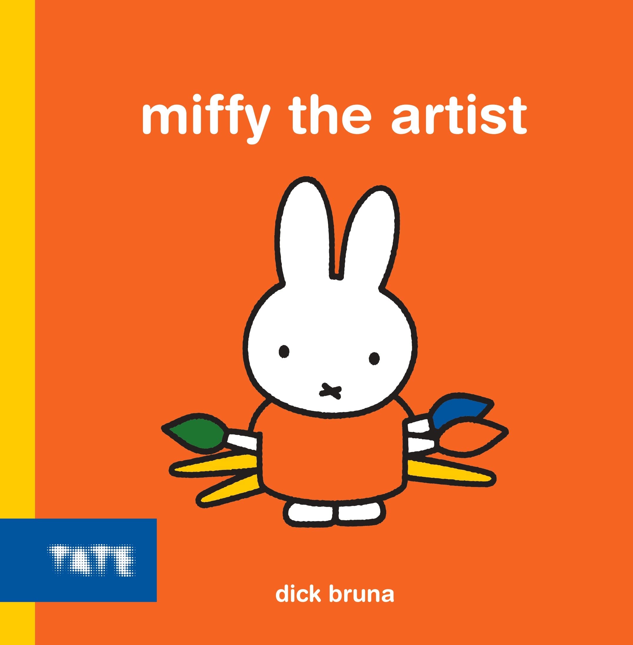 Miffy the Artist Dick Bruna Amazon.co.uk Dick Bruna, Dick Bruna