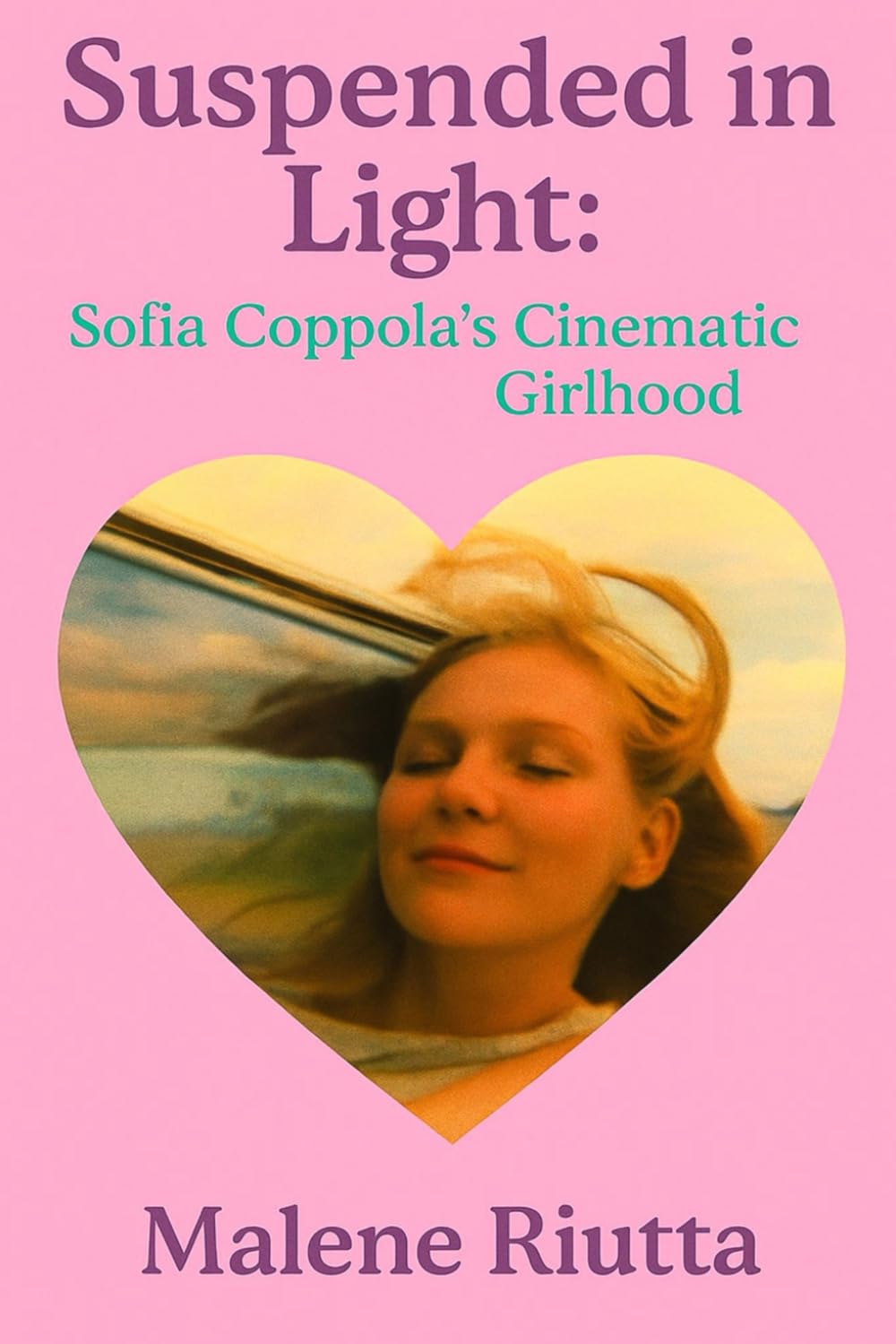 Suspended in Light: Sofia Coppola's Cinematic Girlhood