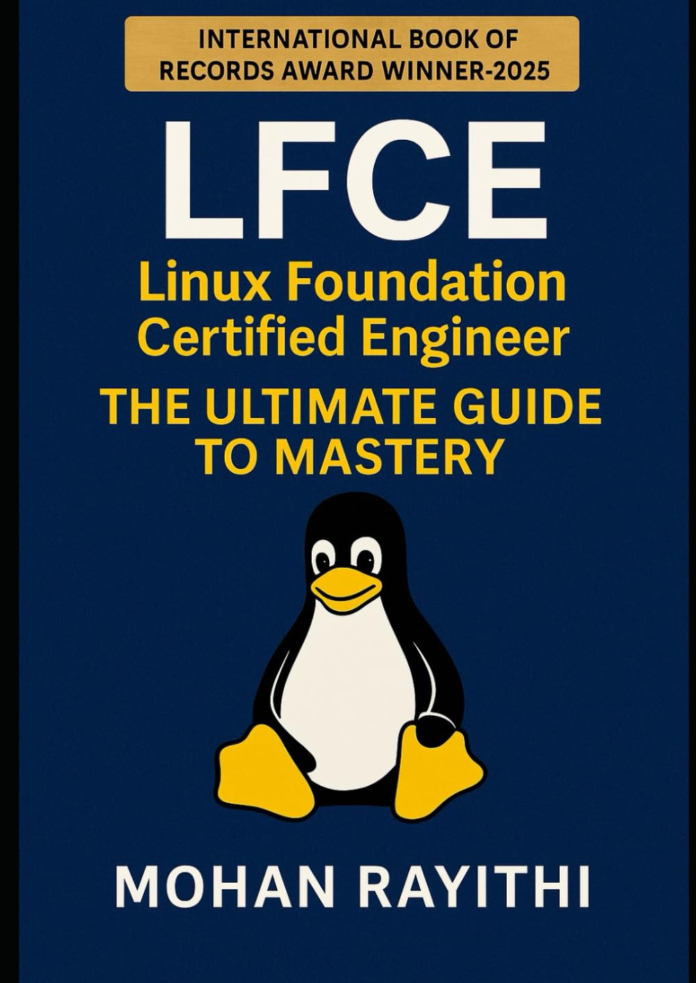 LFCE: Linux Foundation Certified Engineer: The Ultimate Guide to Mastery