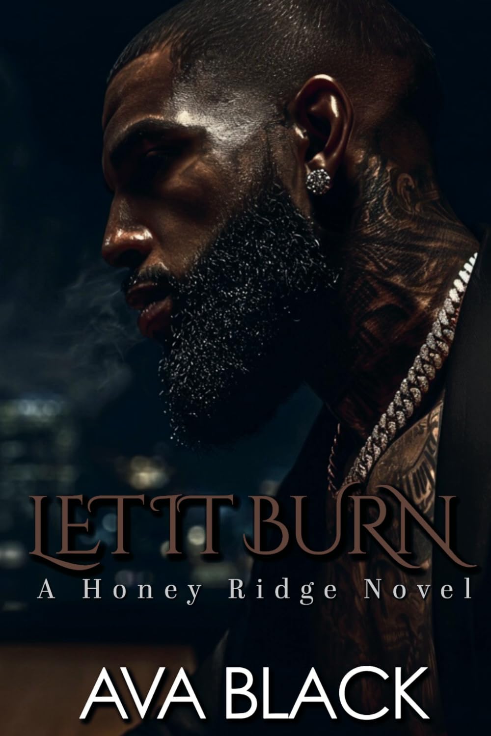 Let It Burn (Honey Ridge)