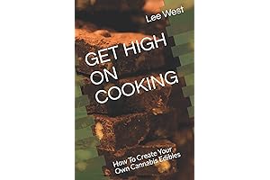GET HIGH ON COOKING: Your Guide to Cannabis Edibles