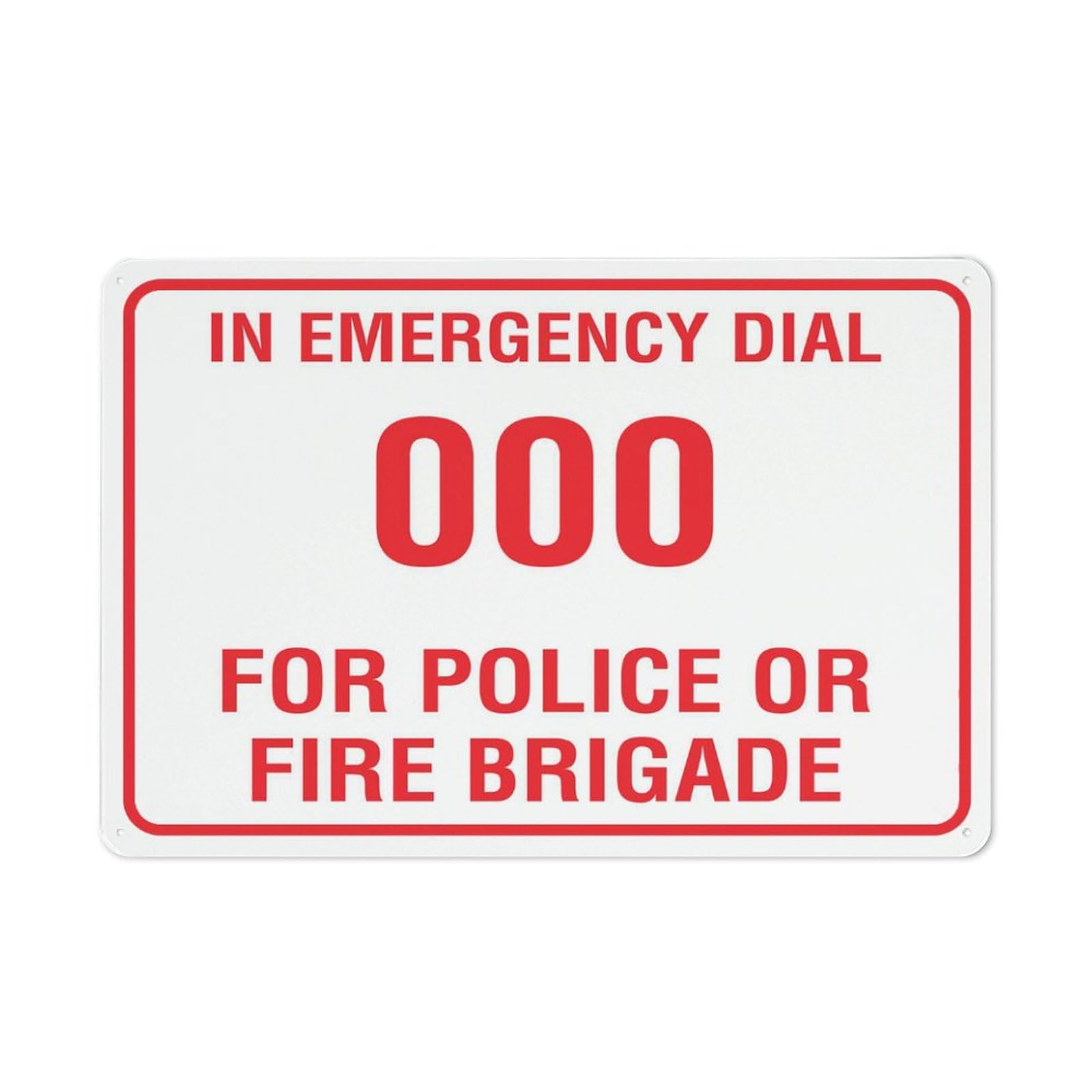 In Emergency Dial 000 For Police Or Brigade Sign 12X8 Inches Metal Aluminum Signs, Weather Resistant, Weatherproof, Indoor Or Outdoor