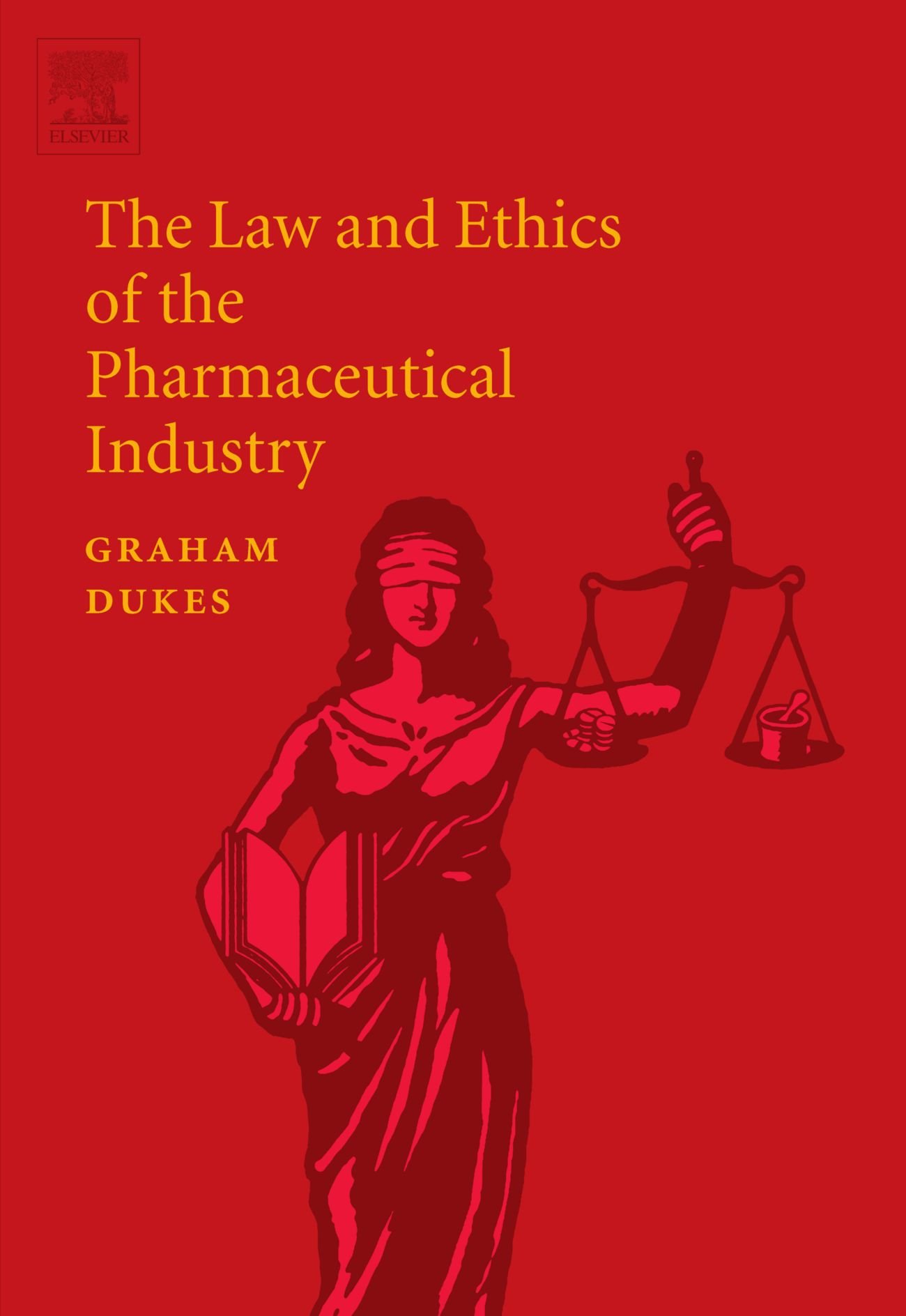 The Law and Ethics of the Pharmaceutical Industry